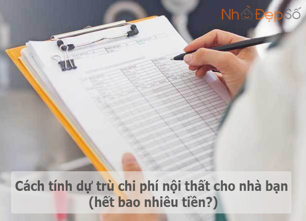 cách dự trù chi phí nội thất cho nhà ở